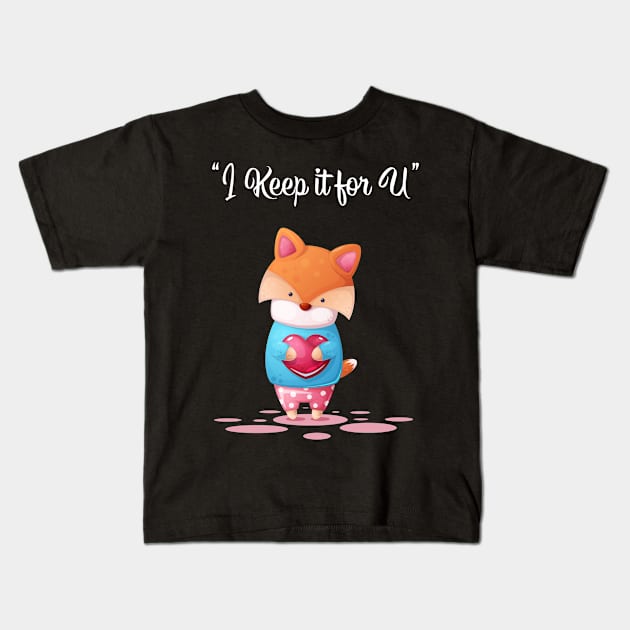 Meme “I Keep it for U” T Shirt | Funny Fox Kids T-Shirt by MaryMas